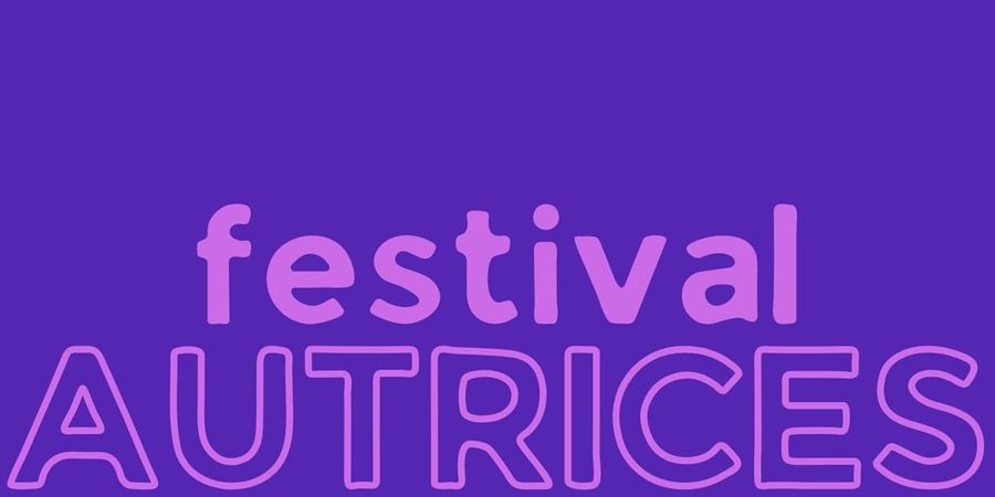 image - AUTRICES festival