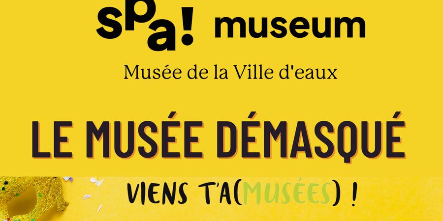 image - Le musée démasqué - Spa Story
