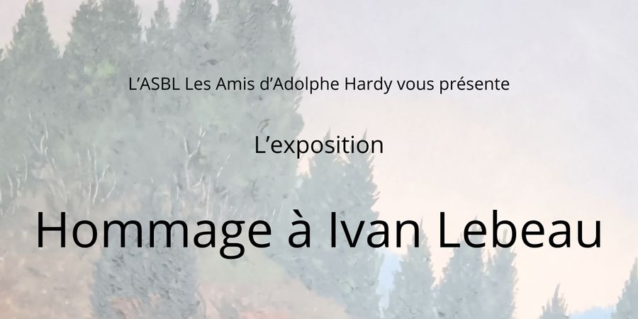 image - Exposition en hommage au peintre spadois Ivan Lebeau