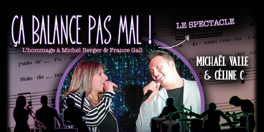image - Ça Balance Pas Mal ! Le spectacle Hommage à Michel Berger & France Gall