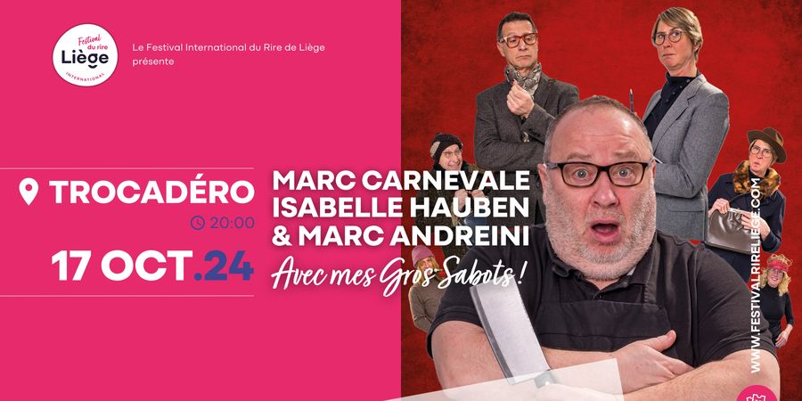 image - Avec mes Gros Sabots ! | Festival International du Rire de Liège