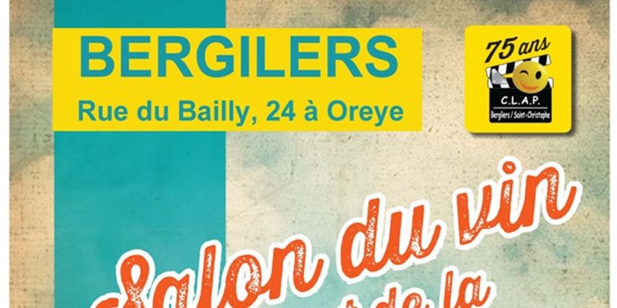 image - Salon du VIN et de la GASTRONOMIE de BERGILERS (OREYE) - 24° édition
