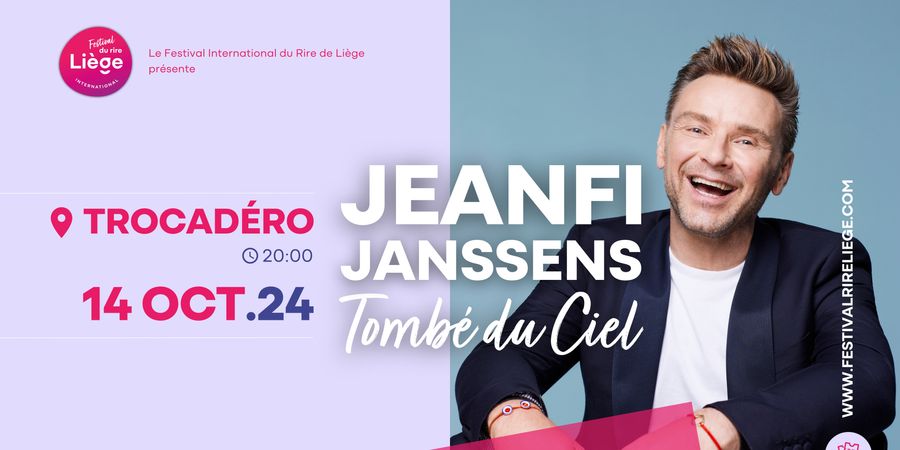 image - Jeanfi Janssens - Tombé du Ciel | Festival International du Rire de Liège