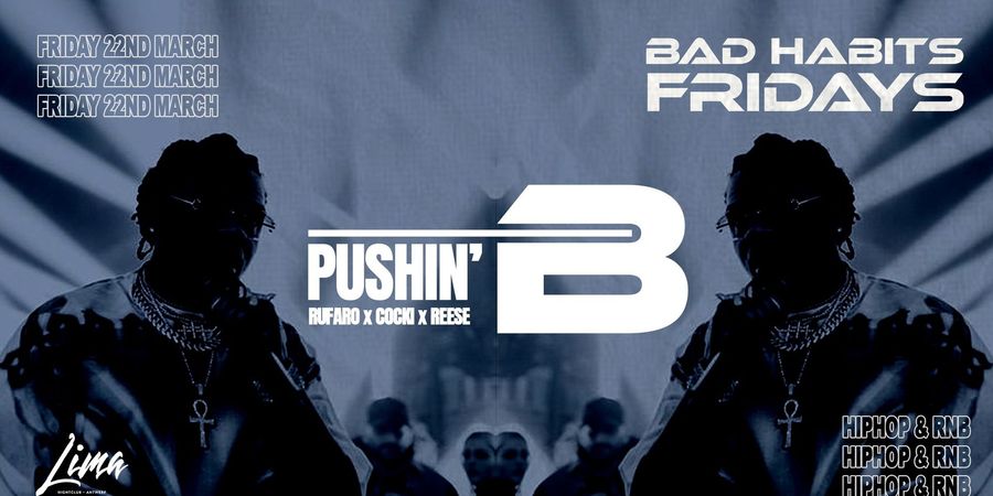 image - Bad Habits :: Pushin' B