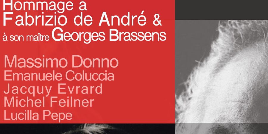 image - Hommage à Fabrizio de Andre & à son maître Georges Brassens