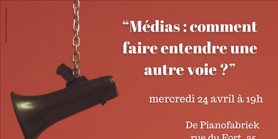 image - Conférence : « Médias : comment faire entendre une autre voie ? »