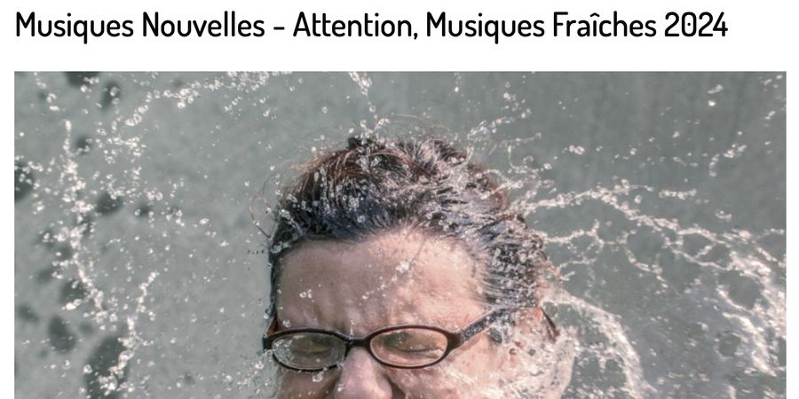 image - Attention, musiques fraîches! Ensemble Musiques Nouvelles