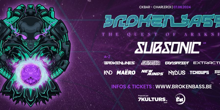 image - Broken'bass - The quest of Araksha [w/ Subsonic & more ]