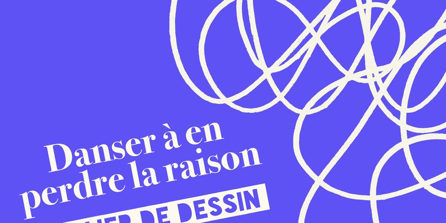image - Danser à en perdre la raison Atelier de dessin