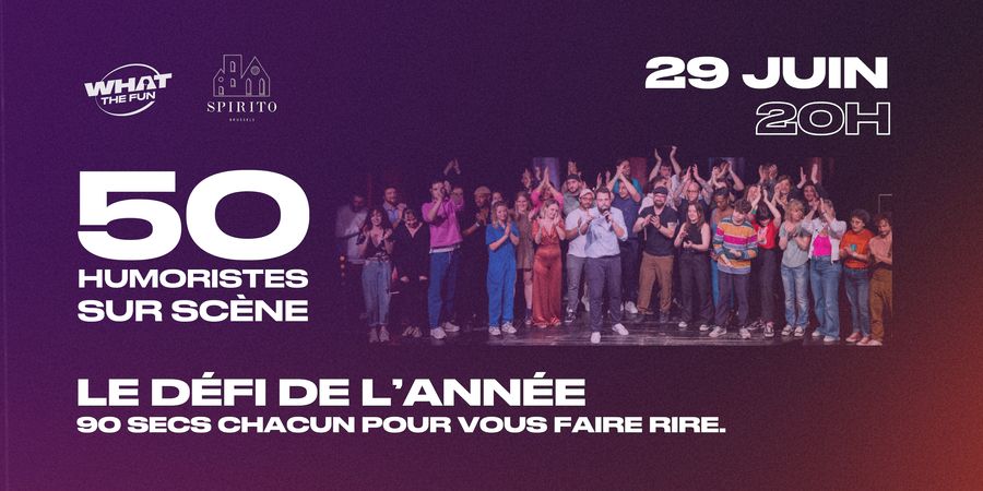 image - 50 humoristes sur scène au Spirito