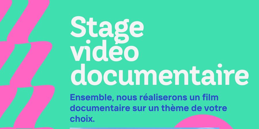 image - Stage Film documentaire (Stages d'été à la MJ du Grand Moulin)