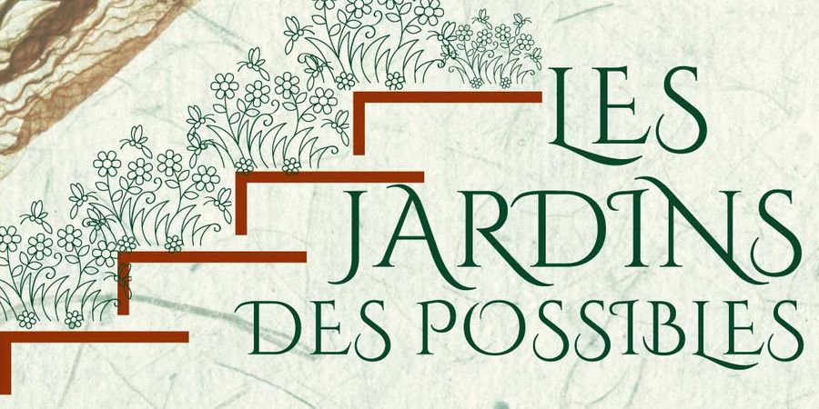 image - Festival : Les Jardins des Possibles