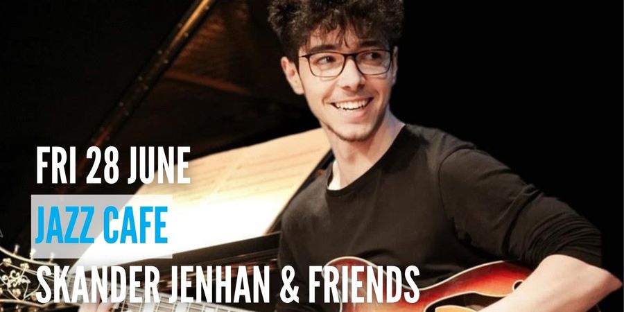 image - Jazz Café : Skander Jenhani et ses amis