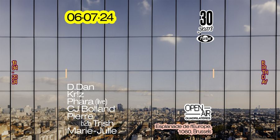 image - 30YRS Fuse – Quadrilatères Open Air
