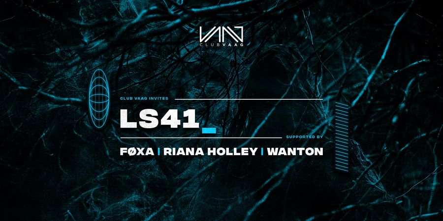 image - Club Vaag invites LS41