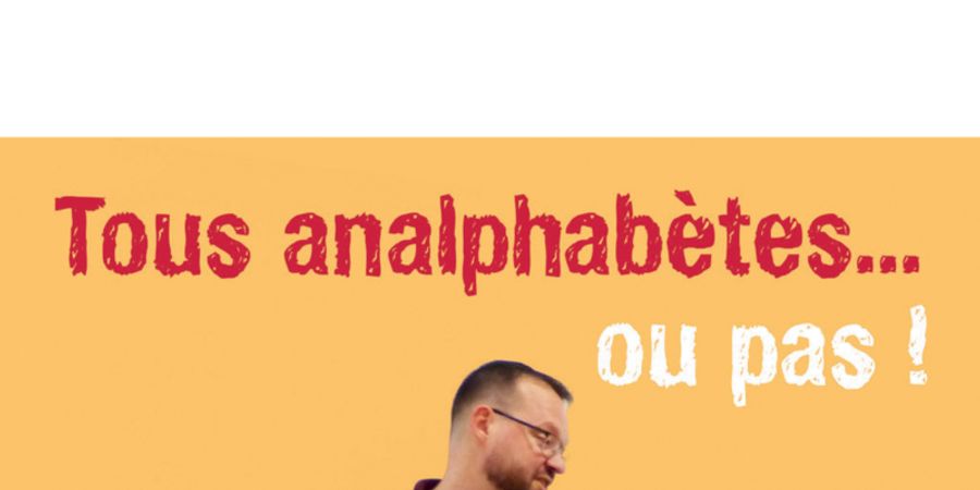 image - Tous analphabètes… ou pas!