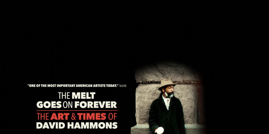 image - THE MELT GOES ON FOREVER THE ART & TIMES OF DAVID HAMMONS Un film de JUDD TULLY & HAROLD CROOKS 