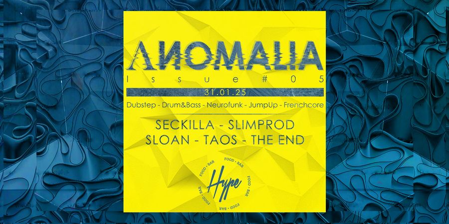 image - Anomalia #05 : Dubstep - Drum&Bass - Neurofunk - Jump Up - Frenchcore