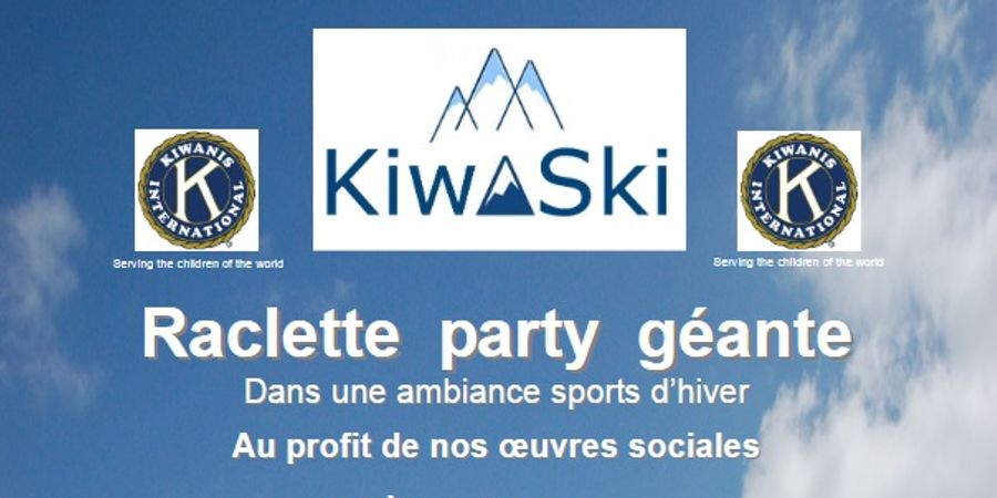 image - 12ème « Raclette Party » du Club Kiwanis Bruxelles Centre KIWASKI