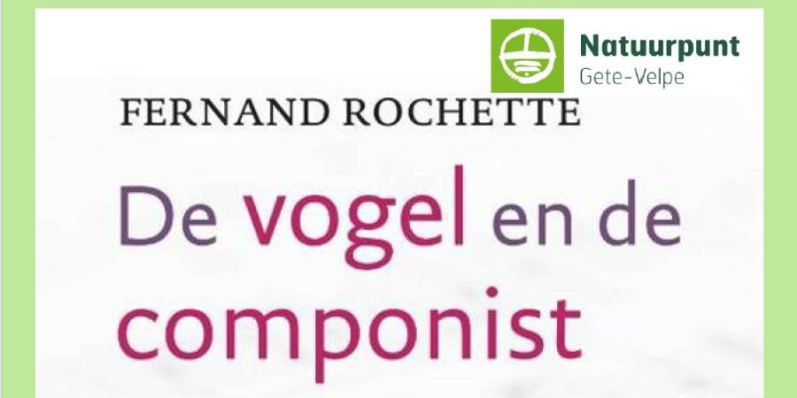 image - De vogel en de componist - Natuurpunt Gete Velpe Kortenaken