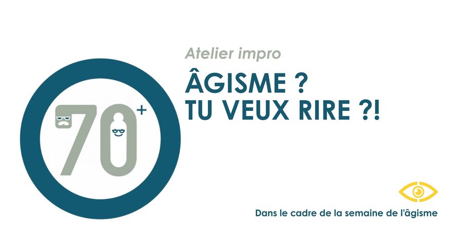 image - Âgisme ? Tu veux rire ?! || Atelier impro