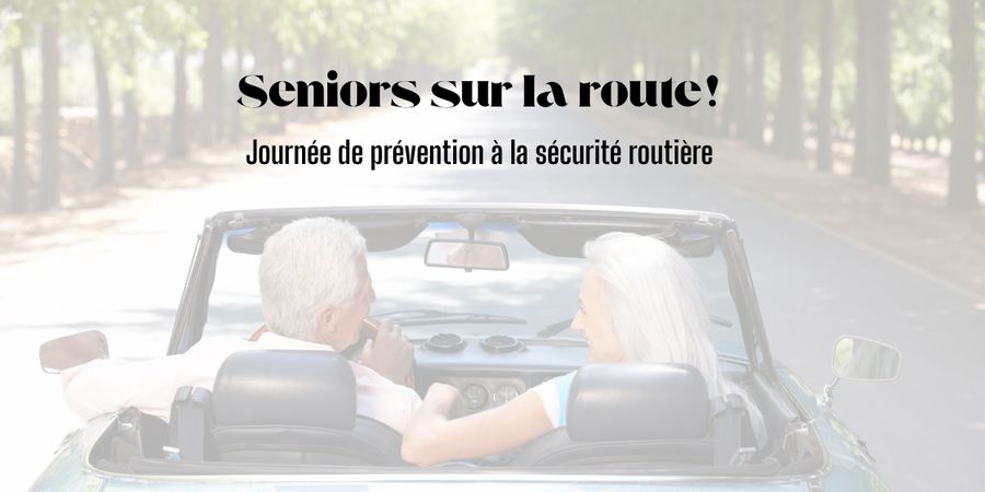image - Seniors sur la route! Journée de prévention sécurité routière