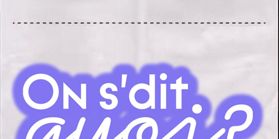 image - Les Samedis On s’dit quoi ? #1