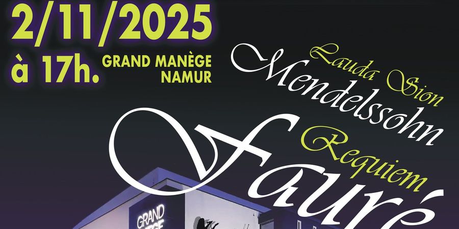 image - Fauré et Mendelssohn au Grand Manège