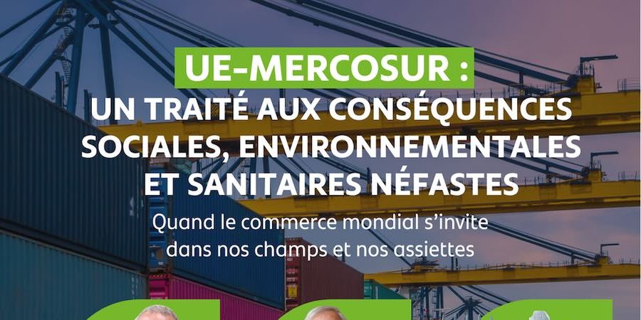 image - « UE-Mercosur : quand le commerce mondial s’invite dans nos champs et nos assiett