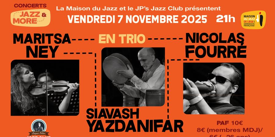 image - Concert Jazz&More: Maritsa NEY/Nicolas FOURRÉ/Siavash YAZDANIFAR en trio
