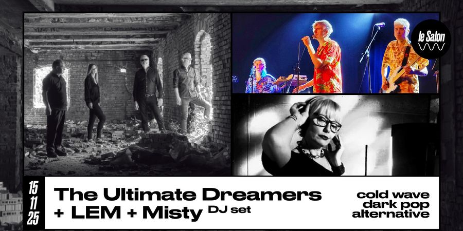 image - The Ultimate Dreamers, LEM + Misty dj sets