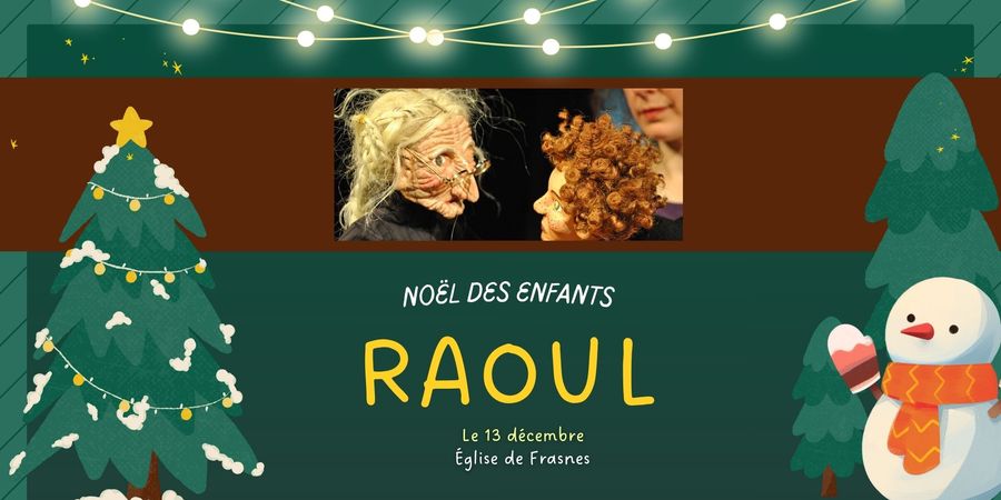 image - Raoul - Spectacle enfants à Frasnes-lez-Anvaing