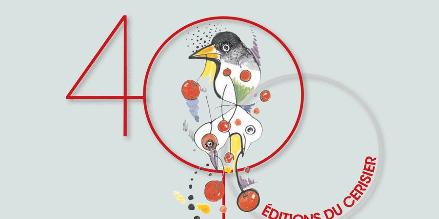image - Les Éditions du Cerisier ont 40 ans • Parcours d'éditeurices
