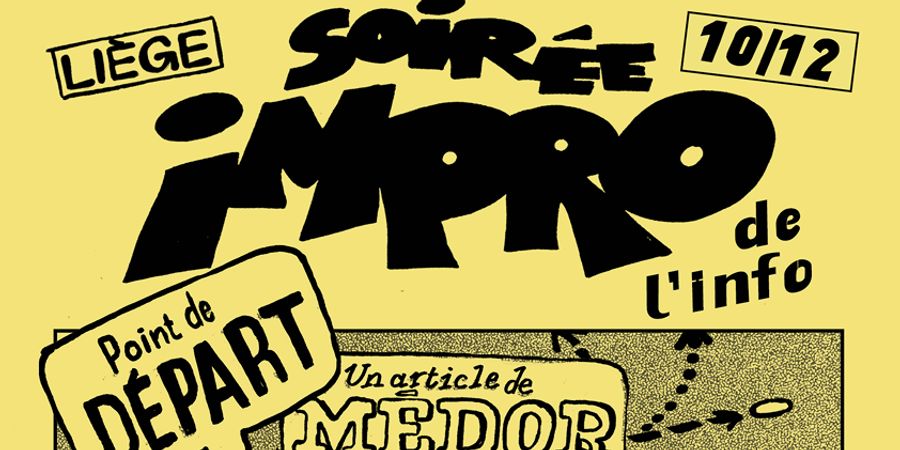 image - Soirée Impro de l'info par Médor, les Tou'chouss et les Toustes