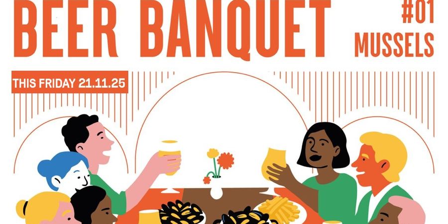image - Beer Banquet #01 Mussels | Free Entrance > La Gare Maritime > Brussels Main Event |Friday 21.11.2025