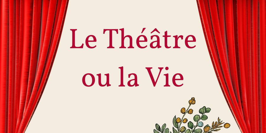 image - Le Théâtre ou la Vie