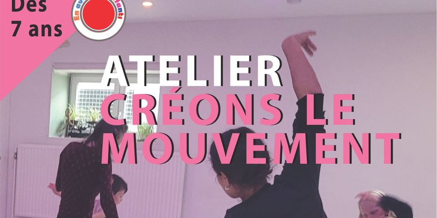 image - ATELIER « CRÉONS LE MOUVEMENT »