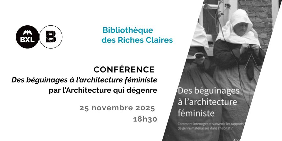image - Conférence : Des béguinages à l'architecture féministe