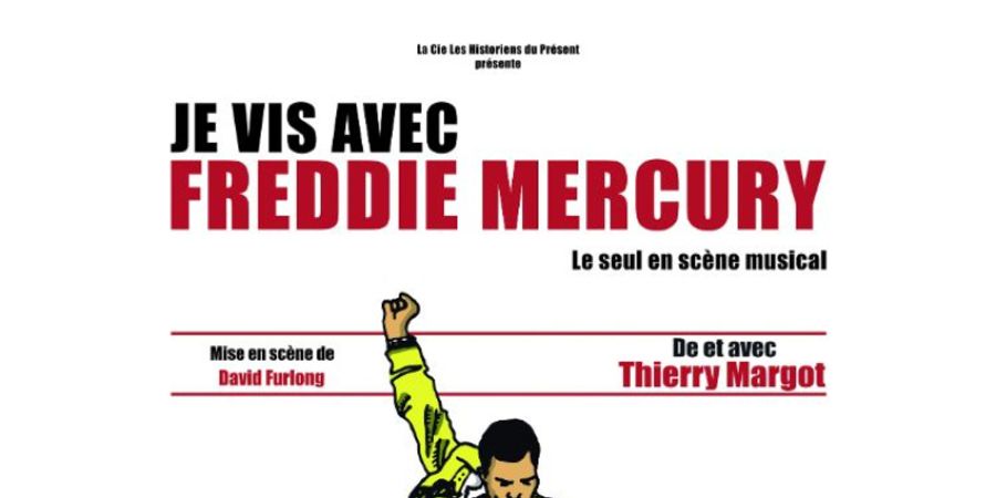 image - Je vis avec Freddie Mercury - Thierry Margot