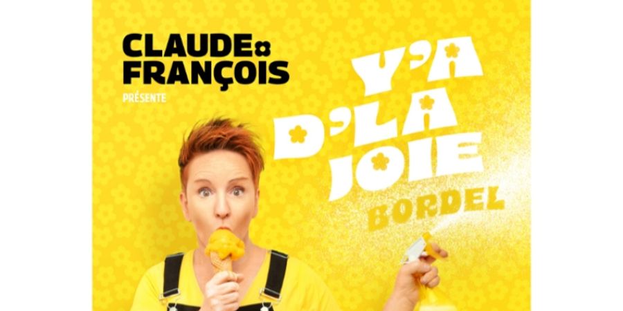 image - Claude François - Y'a de la joie Bordel!