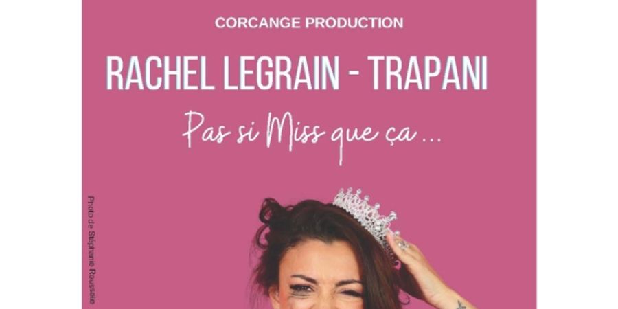 image - Rachel Legrain-Trapani - Pas si miss que ça...