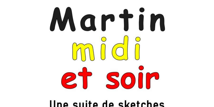 image - Martin, Midi et Soir