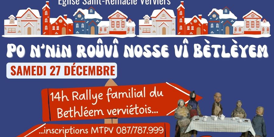 image - Po n'nin roûvî nosse vî Bètlèyem : rallye familial et chorale éphémère