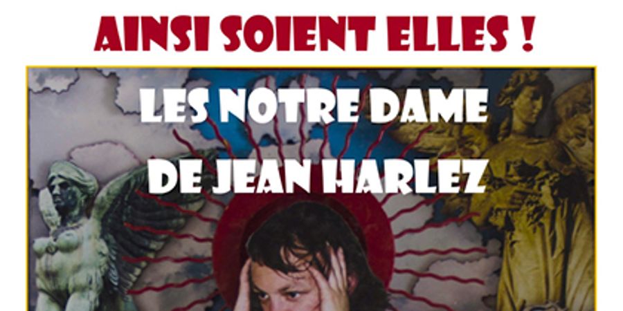 image - Ainsi soient-elles ! Les Notre-Dame de Jean Harlez
