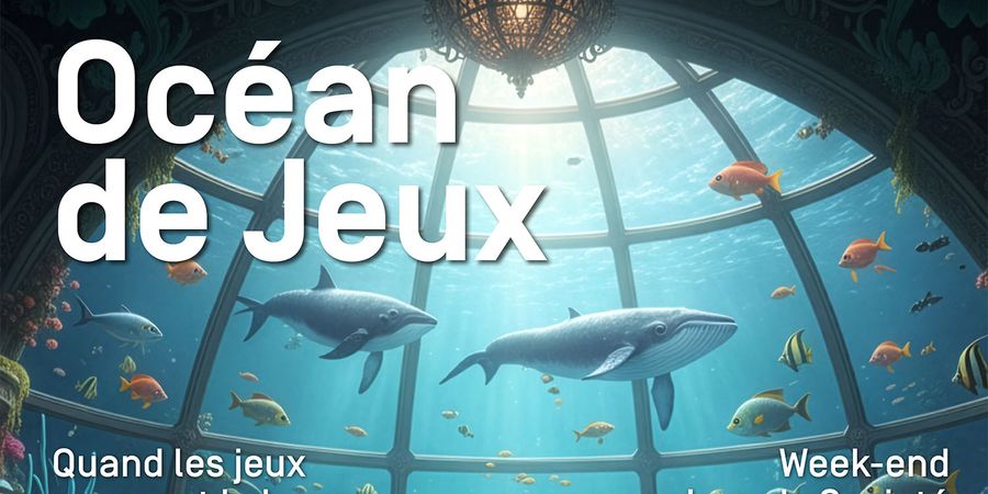 image - Marée Ludique : Quand les jeux prennent le large à l'Aquarium