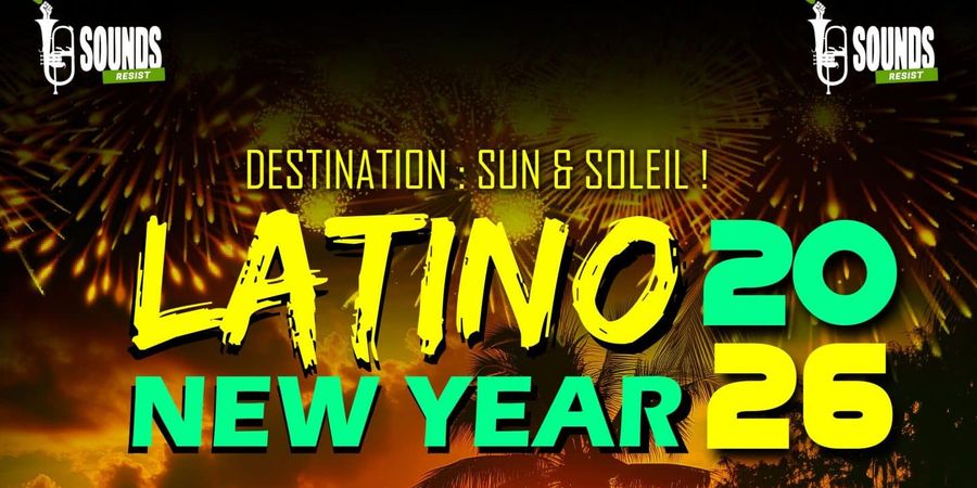 image - LATINO NEW YEAR 2026 - SERGY'S HOT WINTER FEST
