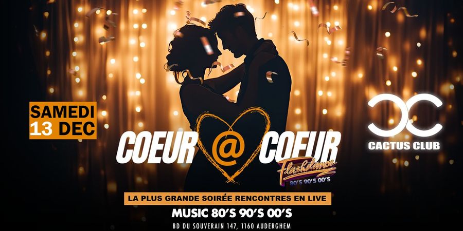 image - Soirée 30+ | Cœur à Cœur débarque au Cactus Club | La plus Grande Soirée Rencontres en Live!