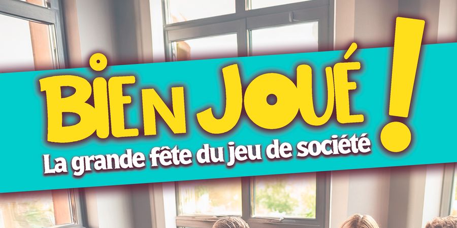 image - Bien Joué ! La grande fête du jeu de société 