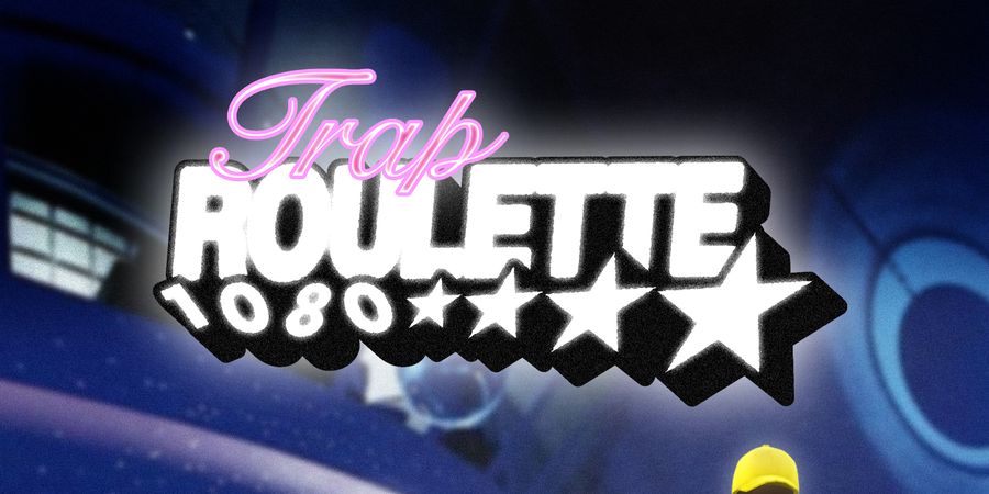 image - Roulette1080 presents Trap Roulette