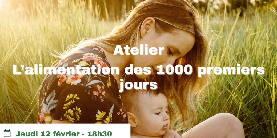 image - Atelier : l'alimentation des 1000 premiers jours de vie